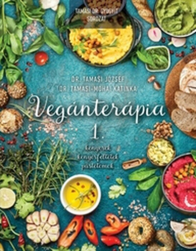 Vegánterápia 1. - Kenyerek, kenyérfeltétek, pástétomok 
